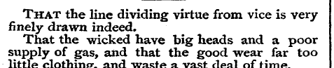 That the line dividing virtue from vice ...