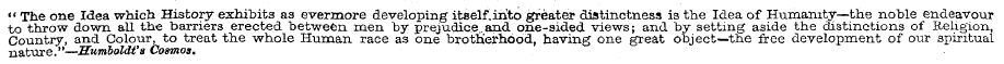 " The one Idea which History exhibits aa...