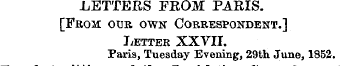 LETTERS FROM PARIS. [From our own Corres...
