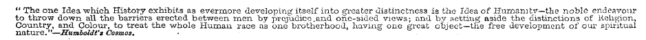 " The one Idea which History exhibits as...