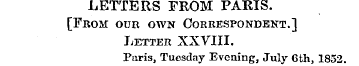LETTERS FROM PARIS. [From ode own Corres...