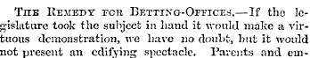 Tiie Remedy fck Betting-Offices.—If the ...