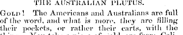 Till] AUSTRALIAN PLUTUS. Gold ! The Amer...