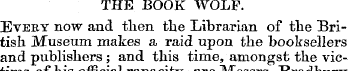 THE BOOK WOLF Eveby now and then the Lib...