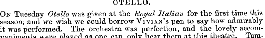 On Tuesday Otello was season, and we wis...