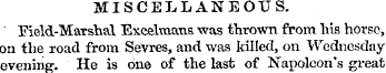 MISCELLANEOUS Field-Marshal Exceltnans w...