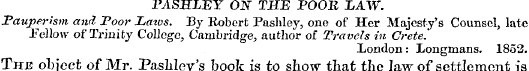 PASHLEY ON THE POOB LAW. Pauperism and P...