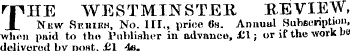 rpiIE WESTMINSTER REVIEW, J_ New Sr.niEH...