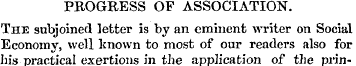 PROGRESS OF ASSOCIATION. The subjoined l...