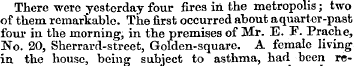 There were yesterday four fires in the m...