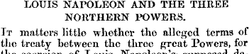 LOUIS NAPOLEON AND THE THREE NORTHERN PO...