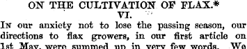 ON THE CULTIVATION OF FLAX* VI. In our a...
