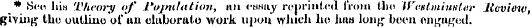 * See; his Theory of Pojmlation, nn e-ss...