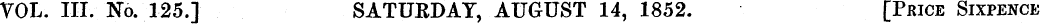 VOL. III. No. 125.1 SATURDAY, AUGUST 14,...