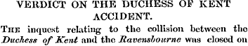 VERDICT ON THE DUCHESS OF IvENT ACCIDENT...