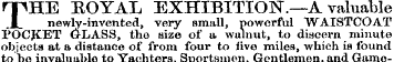 THE ROYAL EXHIBITION.—A valuable newly-i...