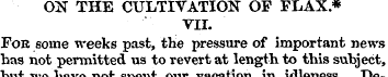 ON THE CULTIVATION OP FLAX * VII. Fob so...