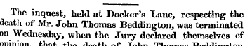 The inquest, held at Docker's Lane, resp...