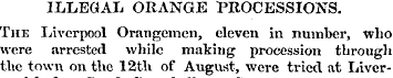 ILLEGAL ORANGE PROCESSIONS. The Liverpoo...