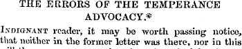 THE ERRORS OP THE TEMPERANCE ADVOCACY* I...