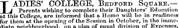 LADIES* COLLEGE, Bedford Square.— Parent...