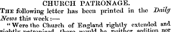 CHURCH PATRONAGE. The following letter h...