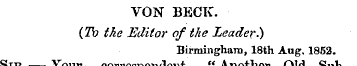 VON BECK. (Ih the Editor of the Leader?)...