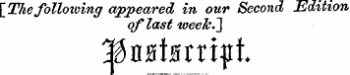 \The following appeared in our Second Edition of last week.]