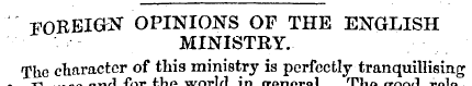 FOREIGN OPINIONS OF THE ENGLISH MINISTRY...