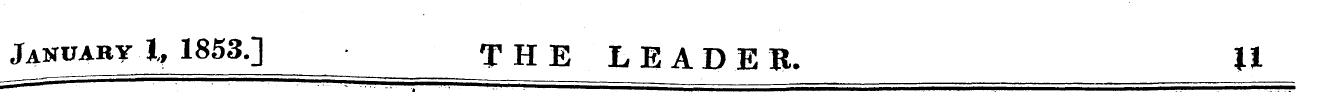 Jakt uaby I, 1853.] THE LE A D E R. U