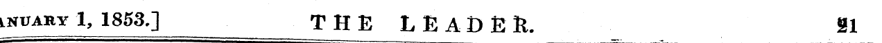 ¦ iNiiAHY 1, 1853.] THE LEADER. Si
