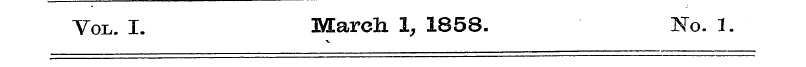 Vol. I. March 1, 1858. No. 1.