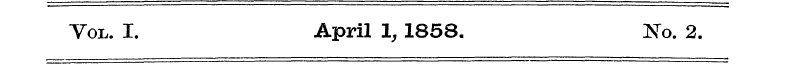 Yol. I. April 1, 1858. No. 2.