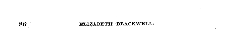 86 ELIZABETH BLACKWELL.