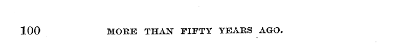 100 MORE THAN FIFTY YEARS AGO.