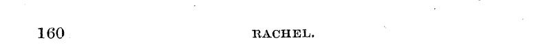 160 RACHEL.