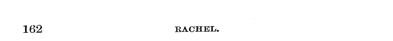 162 RACHEI/.