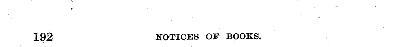 192 NOTICES OF BOOKS.