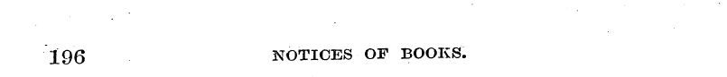 196 NOTICES OF BOOKS.