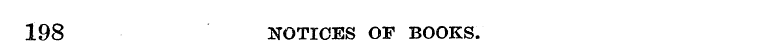 198 NOTICES OF BOOKS.