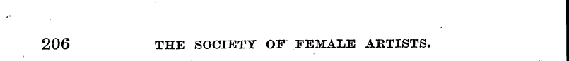 206 THE SOCIETY OF FEMALE ARTISTS.