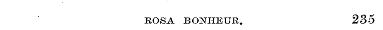 ROSA BONHEUR, 235