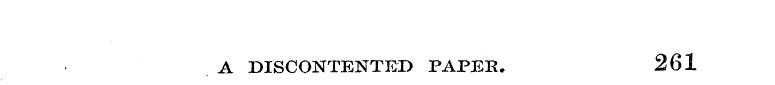 A DISCONTENTED PAPER. 261