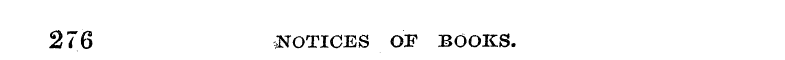 276 NOTICES OF BOOKS.