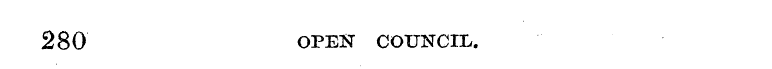 280 OPEN COUNCIL.