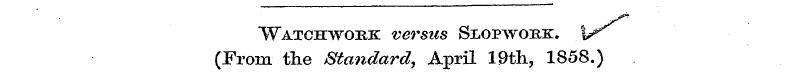 Watchwoek versus Slopwork. %r (From the ...