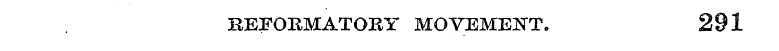 HEFORMATORY MOVEMENT. 291