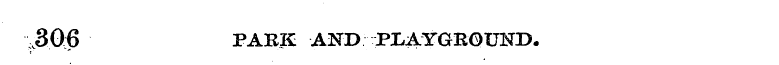 .306 PARK AND PLAYGROUND.