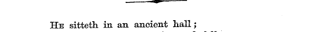 -«- He sitteth in an ancient nail;