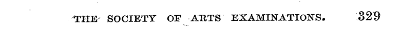 THE SOCIETY OF ABTS EXAMINATIONS. 329